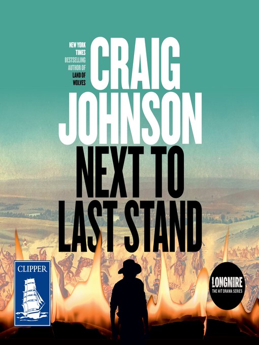 Title details for Next to Last Stand by Craig Johnson - Available